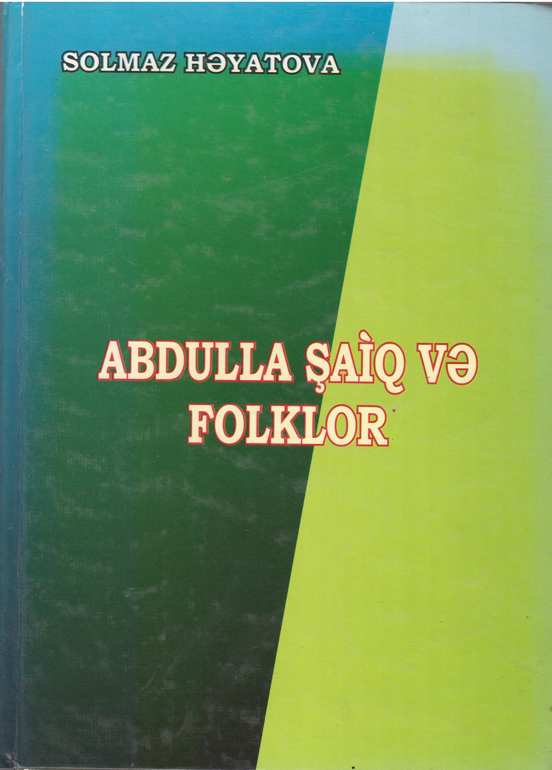 Abdulla ?aiq v? folklor